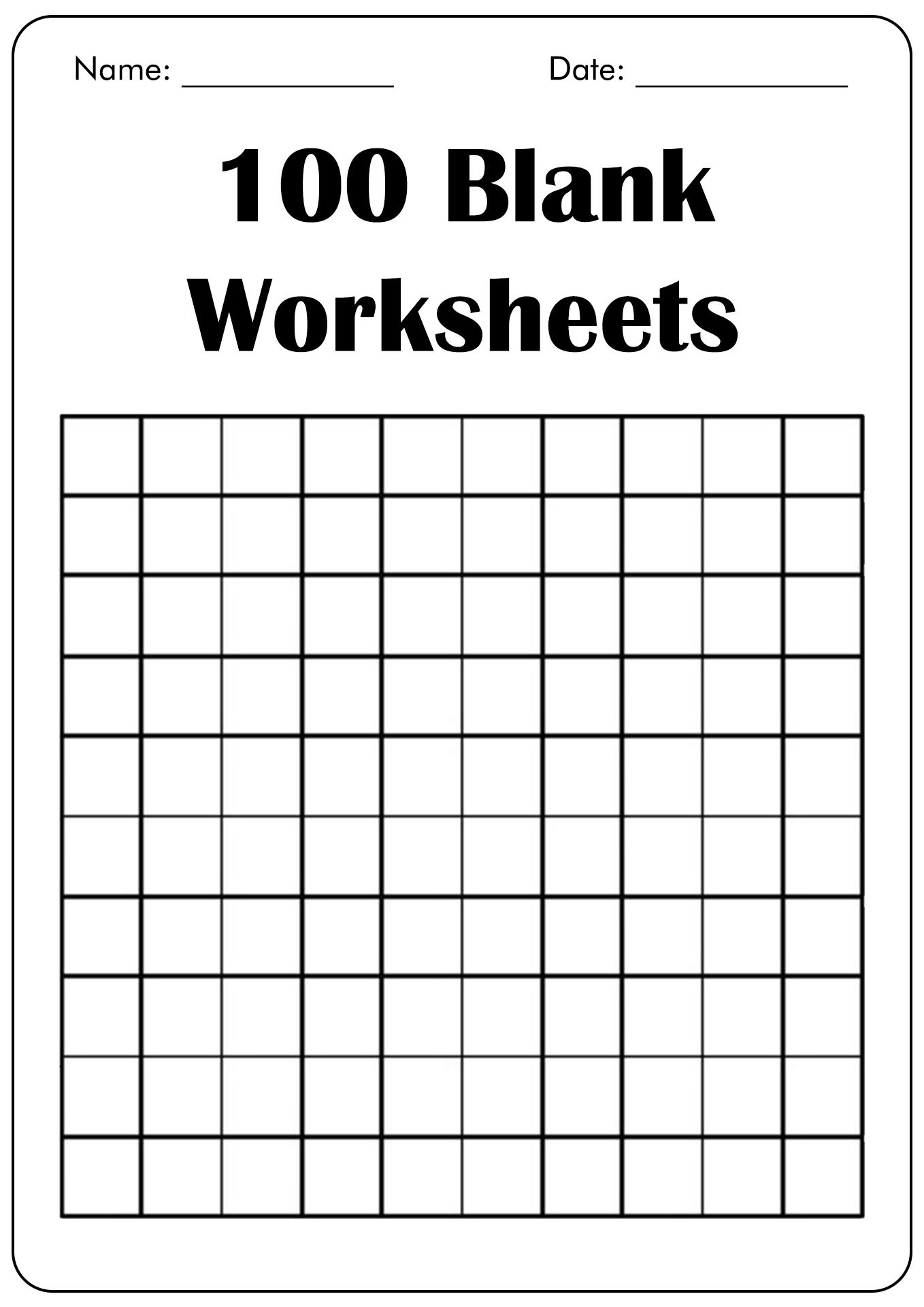 13 Best Images Of 100 Worksheet Template Printable Blank 100 Square Grid 100 Blank Worksheet