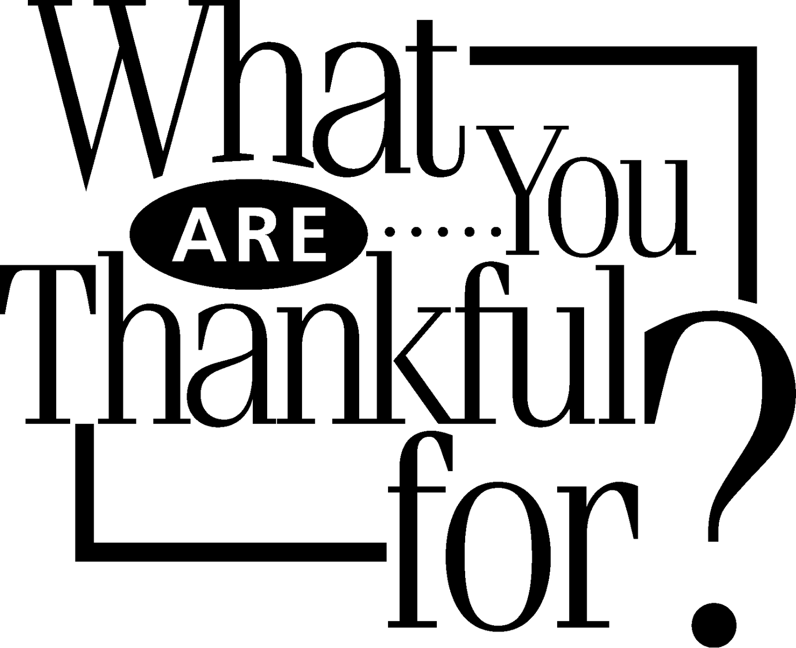 What Are You Thankful